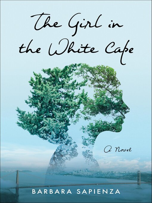 Title details for The Girl in the White Cape by Barbara Sapienza - Wait list